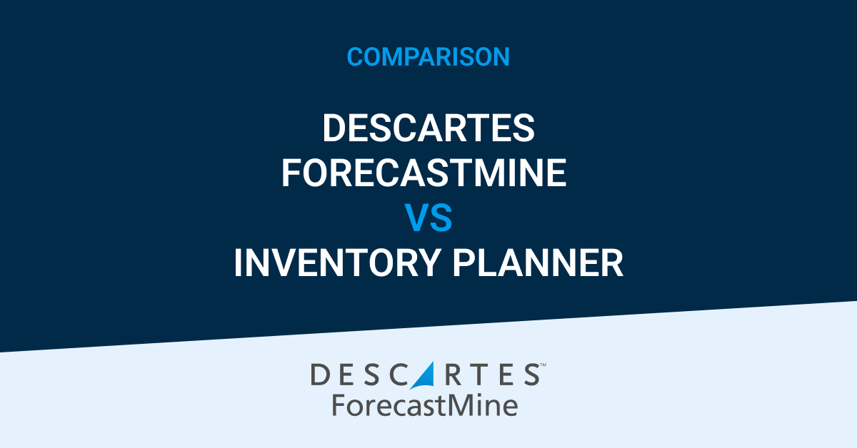 Descartes ForecastMine vs Inventory Planner